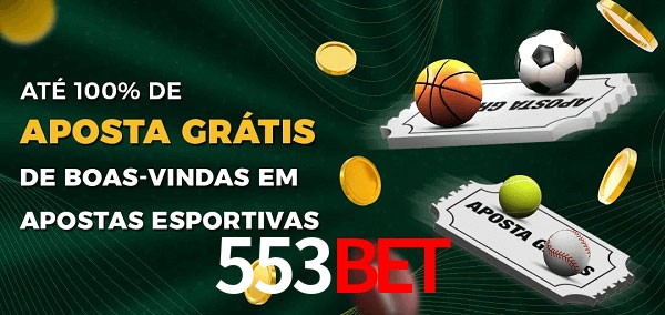 553BET Ate 100% de Aposta Gratis